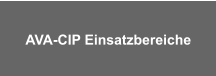 AVA-CIP Einsatzbereiche