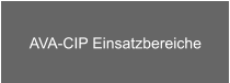 AVA-CIP Einsatzbereiche