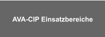 AVA-CIP Einsatzbereiche